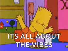 It's all about the vibes